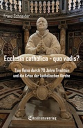 Cover: Ecclesia catholica - quo vadis? - Rediroma-Verlag