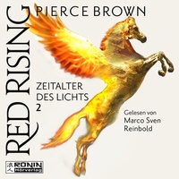 Abbildung von: Red Rising 6.2 - Ronin-Hörverlag, ein Imprint von Omondi GmbH