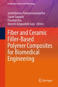 Enlarge image Cover: Fiber and Ceramic Filler-Based Polymer Composites for Biomedical Engineering - Springer