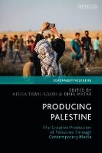 Enlarge image Cover: Producing Palestine - I.B. Tauris