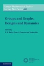 Cover: Groups and Graphs, Designs and Dynamics - Cambridge University Press