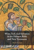 Cover: Wine, Soil, and Salvation in the Hebrew Bible and New Testament - Cambridge University Press