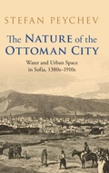 Cover: The Nature of the Ottoman City - Cambridge University Press