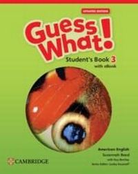 Enlarge image Cover: Guess What! American English Level 3 Student's Book with eBook Updated - Cambridge University Press