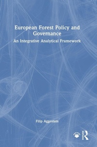 Abbildung von: European Forest Policy and Governance - Routledge