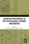 Cover: European Peripheries in the Postcolonial Literary Imagination - Routledge