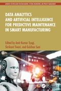 Cover: Data Analytics and Artificial Intelligence for Predictive Maintenance in Smart Manufacturing - CRC Press