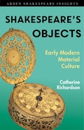 Cover: Shakespeare's Objects - The Arden Shakespeare
