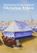 Cover: Christianity for the confused - Christian Ethics - Lulu.com