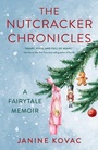 Cover: The Nutcracker Chronicles - Simon + Schuster LLC
