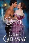 Cover: The Duke Who Knew Too Much - Grace Callaway