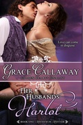 Cover: Her Husband's Harlot - Grace Callaway