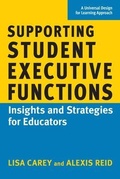 Cover: Supporting Student Executive Functions - CAST, Inc.