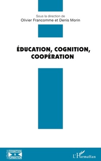 Enlarge image Cover: Éducation, Cognition, Coopération - Cognition et Formation