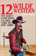 Cover: 12 Wilde Western April 2024 - Alfredbooks