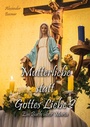 Cover: Mutterliebe statt Gottes Liebe? - BoD - Books on Demand