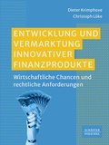 Cover: Entwicklung und Vermarktung innovativer Finanzprodukte - Sch&auml;ffer-Poeschel