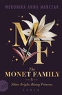 Cover: The Monet Family - Shine Bright, Rising Princess - Aufbau
