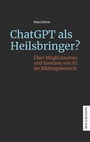 Cover: ChatGPT als Heilsbringer? - Waxmann Verlag GmbH