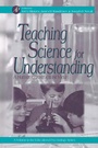 Cover: Teaching Science for Understanding - Academic Press