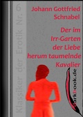 Cover: Der im Irr-Garten der Liebe herum taumelnde Kavalier - darkbook.de