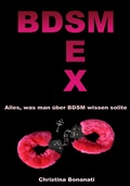 Cover: BDSM Sex - Alles was man &uuml;ber BDSM wissen sollte - JoelNoah S.A.