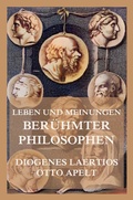 Cover: Leben und Meinungen ber&uuml;hmter Philosophen - Jazzybee Verlag