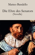 Cover: Die Ehre des Senators - Der Drehbuchverlag
