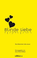 Cover: Blinde Liebe - Der Drehbuchverlag / edition a