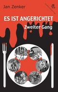 Cover: Es ist angerichtet: Zweiter Gang - Der Drehbuchverlag