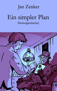 Enlarge image Cover: Ein simpler Plan - Der Drehbuchverlag