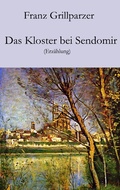 Cover: Das Kloster bei Sendomir - Der Drehbuchverlag