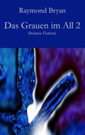 Cover: Das Grauen im All 2 - Der Drehbuchverlag