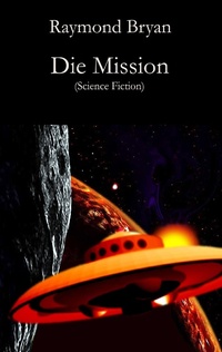 Enlarge image Cover: Die Mission - Der Drehbuchverlag