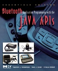 Cover: Bluetooth Application Programming with the Java APIs Essentials Edition - Morgan Kaufmann