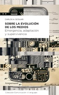 Cover: Sobre la evoluci&oacute;n de los medios - Ampersand