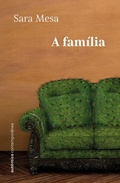 Cover: A fam&iacute;lia (da mesma autora de Um amor) - Aut&ecirc;ntica Contempor&acirc;nea