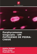 Cover: Porphyromonas Gingivalis - UM PATOGENIO DE PEDRA-CHAVE - Edicoes Nosso Conhecimento