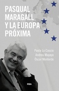 Cover: Pasqual Maragall y la pr&oacute;xima Europa - RBA Libros