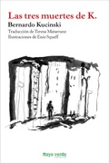 Cover: Las tres muertes de K. - Rayo verde Editorial