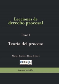 Abbildung von: Lecciones de derecho procesal. Tomo I Teoría del proceso - Escuela de actualización jurídica