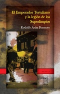 Cover: El Emperador Tertuliano y la Legi&oacute;n de los Superlimpios - Editorial Costa Rica
