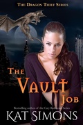 Cover: The Vault Job (Dragon Thief, #4) - T&d Publishing