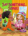 Cover: Say Something, Sophie! - Derek Gibson