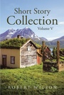 Cover: Short Story Collection - Page Publishing, Inc.