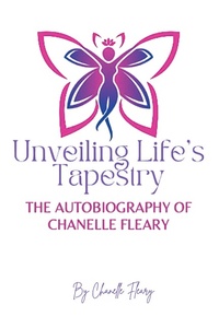 Abbildung von: Unveiling Life's Tapestry - Page Publishing, Inc.