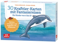 Abbildung von: 30 Krafttier-Karten mit Fantasiereisen für Kinder von 4 bis 10 - Don Bosco Medien