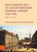 Cover: Das Tagebuch des St. Galler F&uuml;rstabts Pankraz Vorster 1796-1829 - B&ouml;hlau