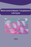 Cover: Mind Control Master: Toxoplasma's Life Cycle - tredition