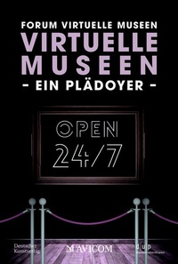 Abbildung von: Virtuelle Museen - Ein Plädoyer - Deutscher Kunstverlag (DKV)